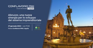 Sinergia Conflavoro-Regione Abruzzo, convegno a L’Aquila il 27 gennaio