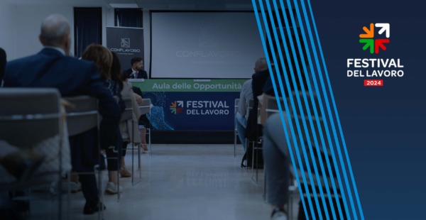 Gli eventi di Conflavoro al Festival del Lavoro 2024