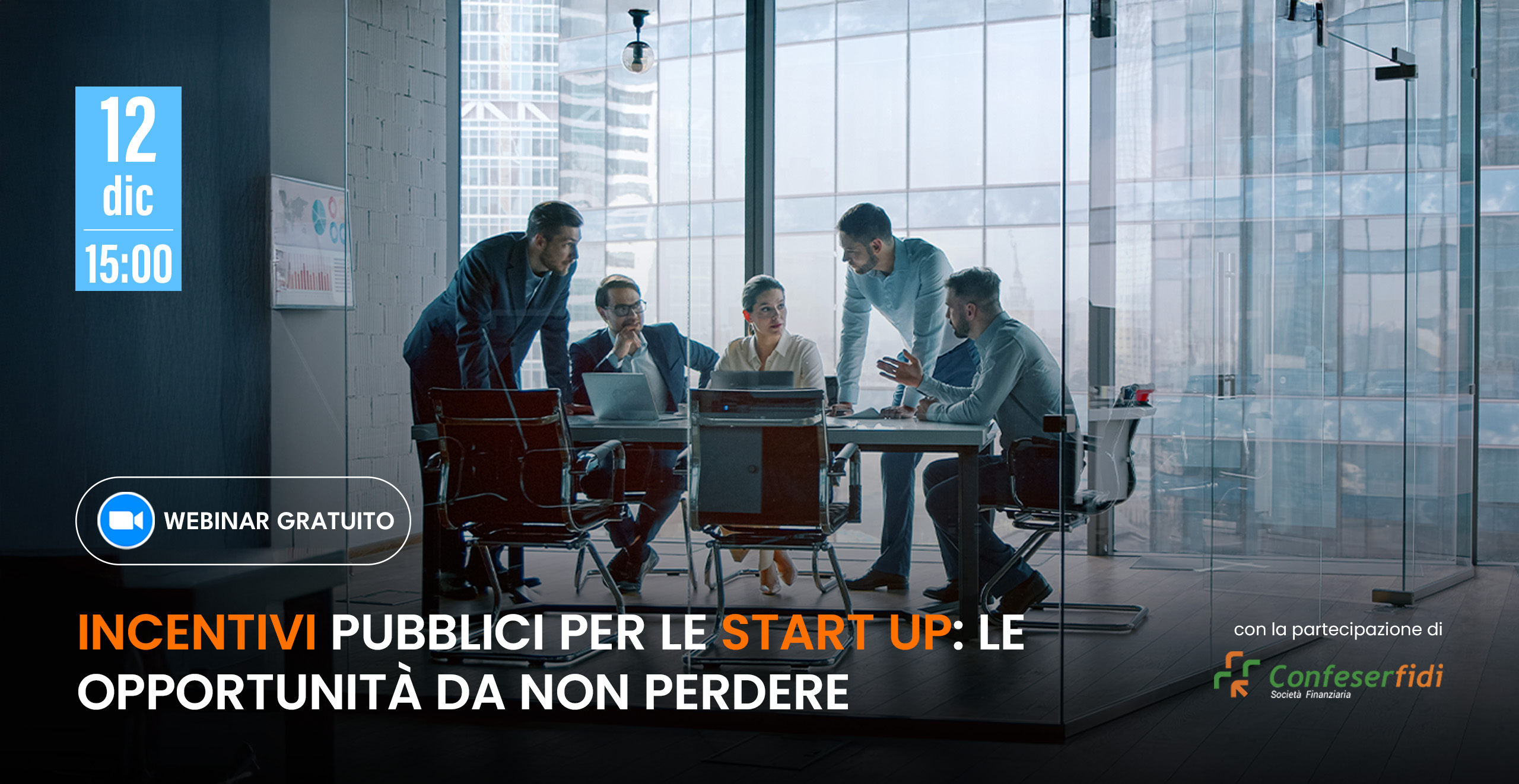 Incentivi pubblici per le start up: le opportunità da non perdere Relatori