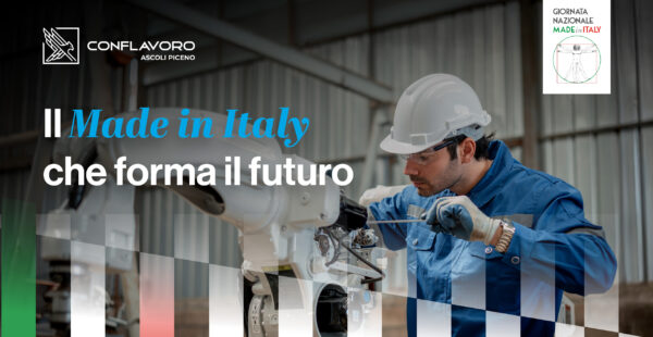 Giornata Nazionale del Made in Italy, sabato 28 marzo il primo convegno con Conflavoro Ascoli Piceno